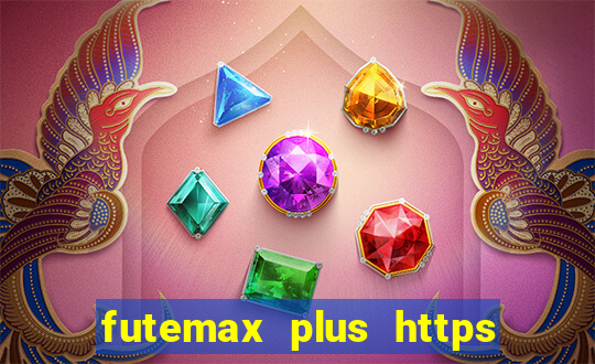 futemax plus https futemax plus